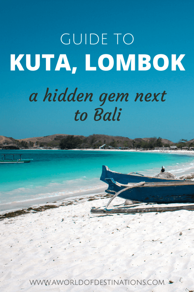 Kuta, Lombok - a hidden gem next to Bali
