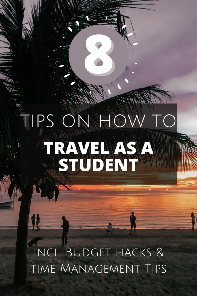 Travel as a Student - 8 Travel Tips for Students
