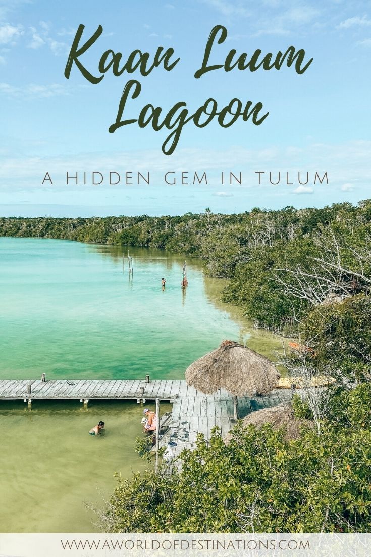 Kaan Luum Lagoon - A Hidden Treasure in Tulum - a world of destinations