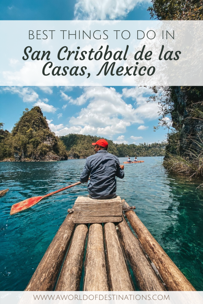 Best Things to do in San Cristóbal de Las Casas - a world of destinations