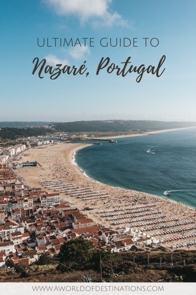 Ultimate Guide to Nazaré, Portugal