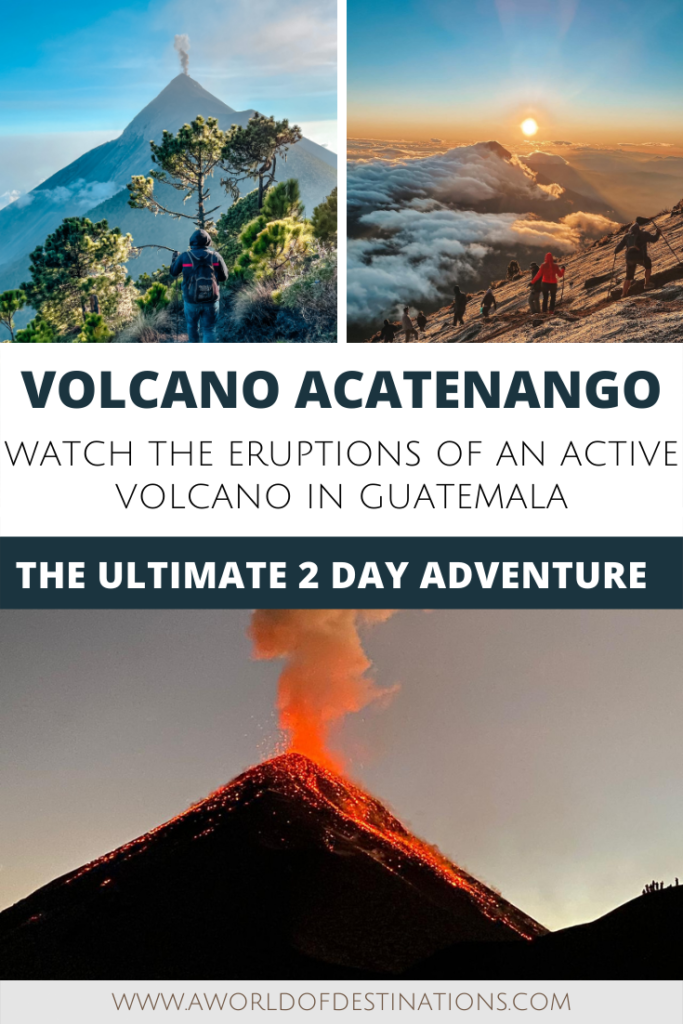 Acatenango Volcano Hike - The Ultimate Guatemala Adventure